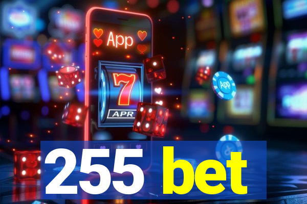255 bet